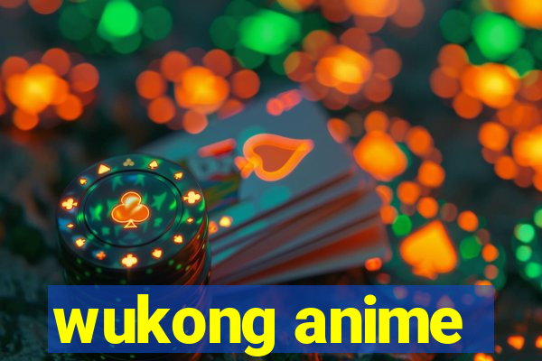 wukong anime